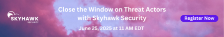 Close the Window on Threat Actors with Skyhawk Security